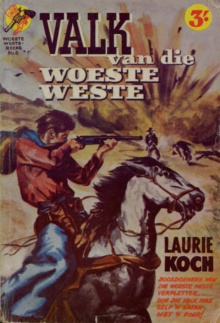 Valk van die woeste Weste - Laurie Koch (1960)